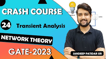 Lec 24 Introduction of Transient analysis #networktheory #crashcourse #gate_2023_24