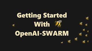 Create Your First AI Agent With OpenAI - Swarm