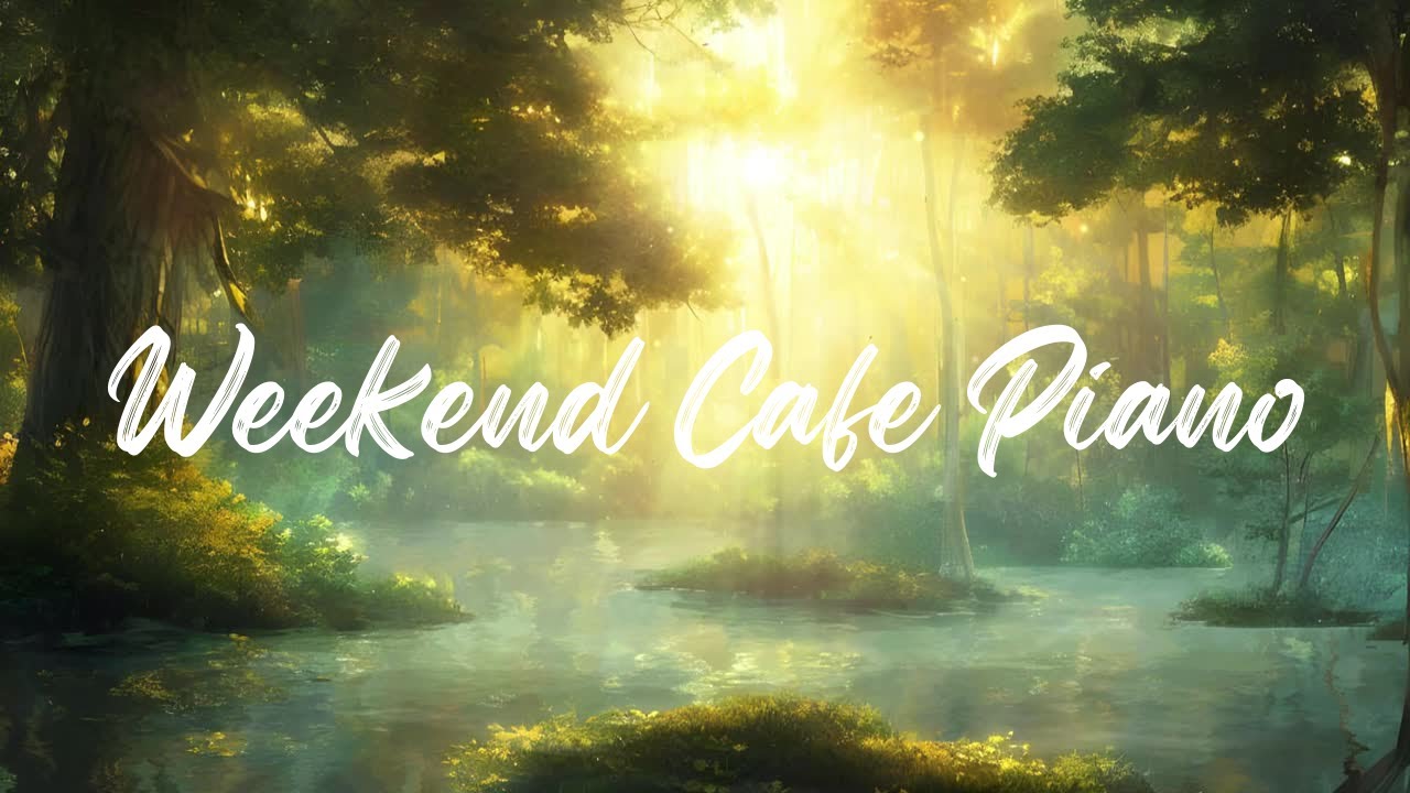 Slow Weekend Piano (2.5 Hours)☕|  No Lyrics, No Ads