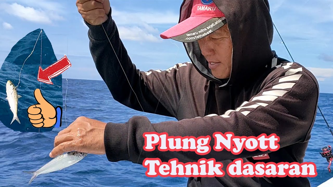 PLUNG NYOT, MANCING TENGGIRI DENGAN TEHNIK DASARAN