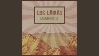 Vignette de la vidéo "Los Laikas - Tu Propia Primavera"