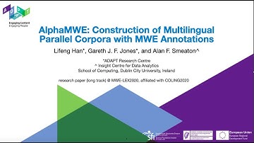 AlphaMWE: Construction of Multilingual Parallel Corpora with MWE Annotations _ (15 minutes oral ppt)