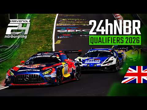 RE-LIVE 🇬🇧 | ADAC 24h Nürburgring Qualifiers 2026 | Sunday