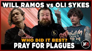 Who did it best? Oli vs. Will Analysis of "Pray for Plagues"