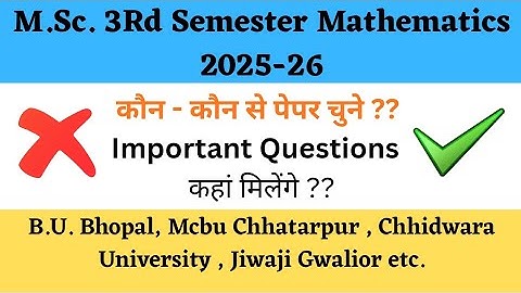 Msc 3rd Semester mathematics 2024-25 || Paper name , Syllabus  || Mcbu Chhatarpur, Bu bhopal || 