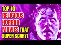 10 Best Religious Horror Movies That Are Scary As Hell!