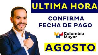 Colombia Mayor Payment Date August $230,000 | senior citizen payments
