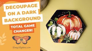How to napkin decoupage on a dark background - this is a total game changer!