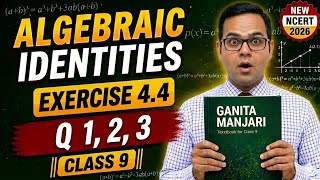 Class 9 Maths Ex 4.4 Q1 to Q3 | Chapter 4 Algebraic Identities | Ganita Manjari Class 9 New Book