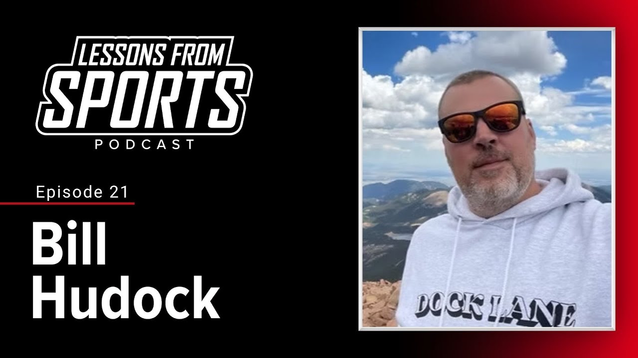 Building Your Path in Sports When There Is No Playbook with Bill Hudak