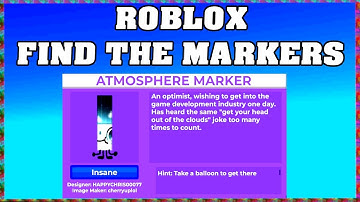 How To Find ATMOSPHERE MARKER in ROBLOX FIND THE MARKERS🖌️ [UPDATE 2025] [walkthrough]