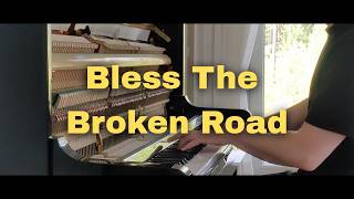 Bless The Broken Road - Rascal Flatts (Piano Cover)