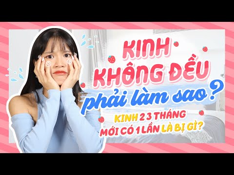 Video: 4 cách để đối phó với chu kỳ kinh nguyệt không đều