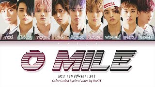 NCT 127 엔시티 127 '0 Mile' | Color Coded Lyrics Han|Rom|Eng
