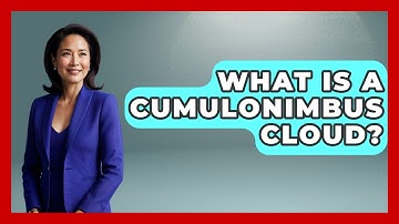 What Is A Cumulonimbus Cloud? - Weather Watchdog