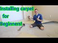 HOW TO INSTALL CARPET FOR BEGINNERS DIY Carpet Install And Tools HOW TO INSTALL CARPET FOR BEGINNERS DIY Carpet Install And Tools