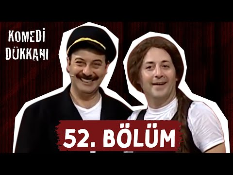 Komedi Dükkanı - 52. Bölüm