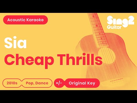 Cheap Thrills (Acoustic Guitar Karaoke) Sia