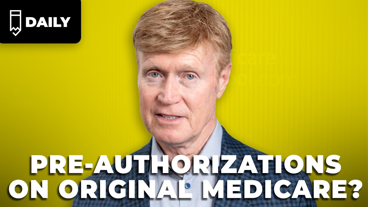 Are Pre-Authorizations REALLY Coming To Original Medicare? | Medicare School Daily Ep. 17