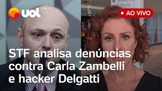 STF analisa denúncias da PGR contra Carla Zambelli e o hacker Delgatti e mais pautas ao vivo