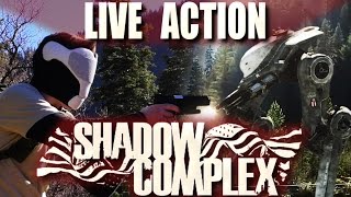 Shadow Complex in Real Life