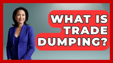 What Is Trade Dumping? - Learn About Libertarianism