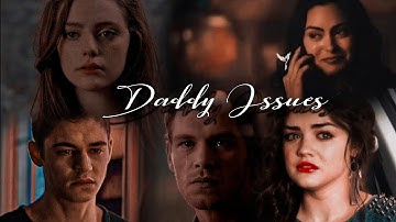 Multifandom| Daddy Issues