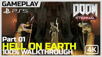 DOOM Eternal - 1 - Hell on Earth - 100% / PS5 / 4K 60FPS / No Commentary