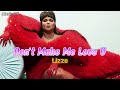 Lizzo Don T Make Me Love U Lyrics Confident Emotional Vibes mp3