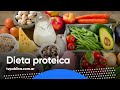 ¿Qué es la dieta proteica? sus beneficios y utilidades - Mañanas Públicas