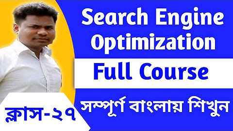SEO Bangla Tutorial For Beginners ||Class-27|| Search Engine Optimization Full Course 2021