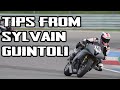 Comments by Sylvain Guintoli on my PR lap on the TT-Assen circuit.