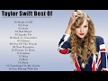 Taylor Swift Playlist All Songs | Taylor Swift New Songs 2018