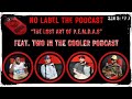 "THE LOST ART OF P.E.M.D.A.S" Feat. TWO IN THE COOLER | NO LABEL THE POD | SZN 5 EP 7 | EPISODE 108