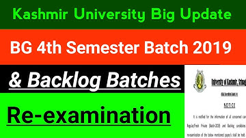 Kashmir University Big Update BG 4th Semester Batch 2019 & Backlogs Re-examination