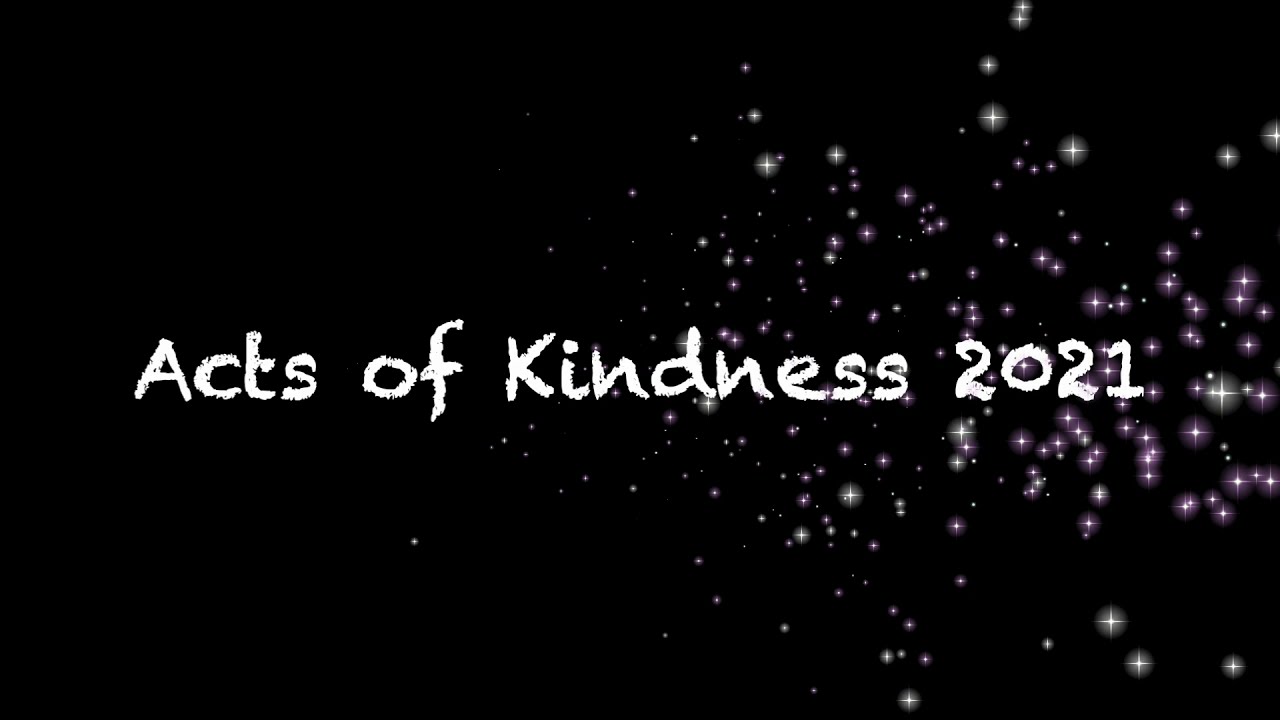 Acts of Kindness 2021