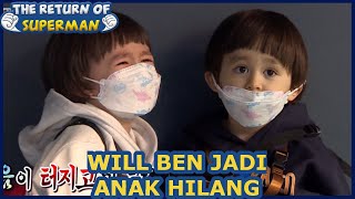 Will Ben Jadi Anak Hilang |The Return of Superman |SUB INDO|210418 Siaran KBS WORLD TV|