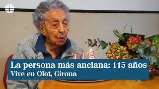 La persona más anciana del mundo con 115 años vive en Cataluña