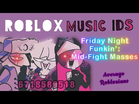 Friday Night Funkin Mid Fight Masses Roblox Music Id Codes Youtube - one more night id roblox