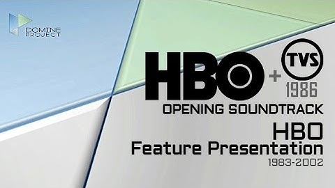DOMINE PROJECT | HBO Feature Presentation - Opening Soundtrack (1983-2002)