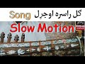 Gul rasara ojaral rabab song fast and slow motion by mussawir shah