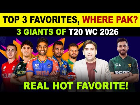3 Real Hot Favourite Teams for T20 World Cup 2026 | Where Does Pakistan Stand?