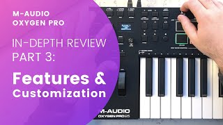 M-Audio Oxygen Pro - Detailed Review PART 3 - Built-In Features \u0026 Customization