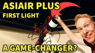 FIRST LIGHT & Tutorial - ASIAIR PLUS!