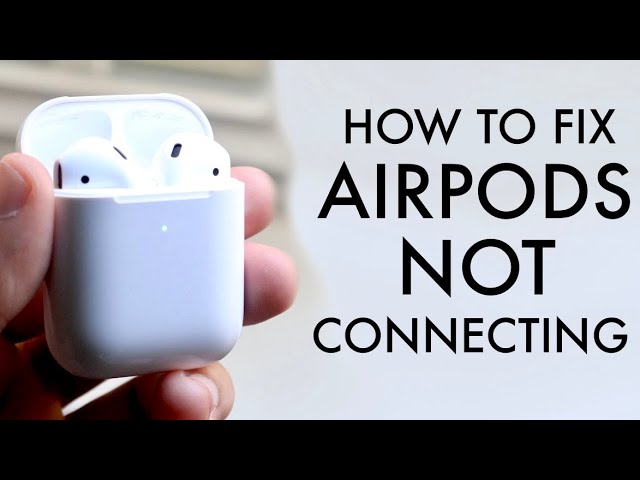 How To FIX AirPods Not Connecting! (2021) YouTube