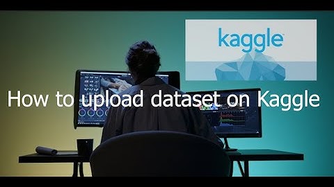 How to Upload Dataset on Kaggle | Getting started on Kaggle |Data scientist