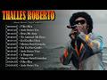 🔥 Thalles Roberto - Eleve seu coração com músicas que glorificam o Senhor com paixão 🎶