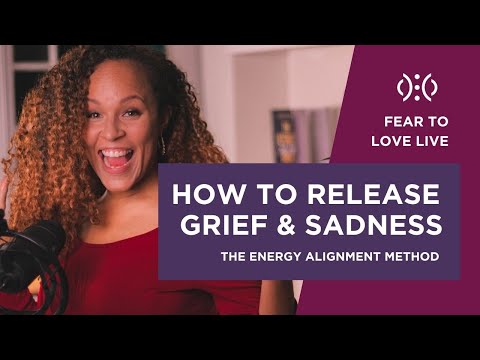 How To Overcome Grief And  Sadness | Learn 5 Steps Of EAM | Fear 2 Love Live | Self Help | Day 5