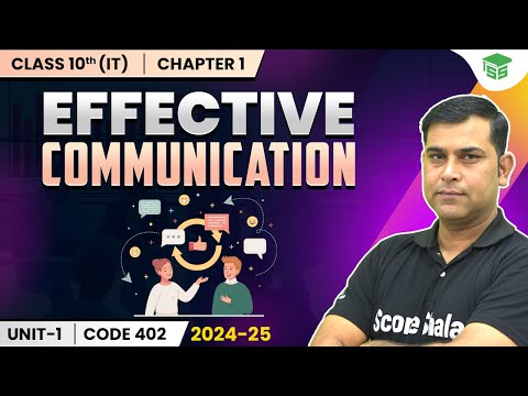 Effective Communication: Communication Skills | Class 10th Information Technology (CODE 402)