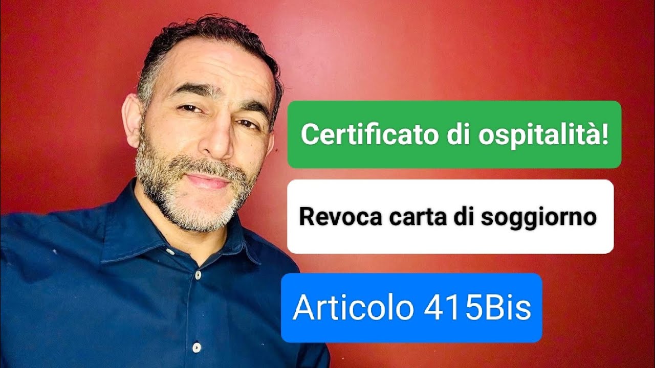 مواضيع مهمة من ايطاليا نتمنى تفيدكم شهادة الضيافة/إلغاء كارت 10 سنوات/Articolo 415bis